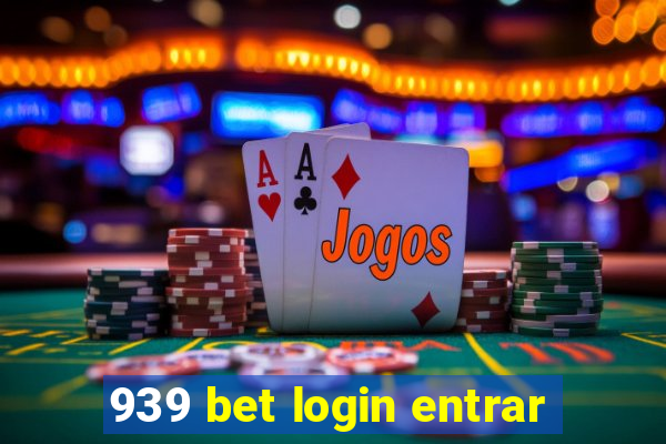 939 bet login entrar